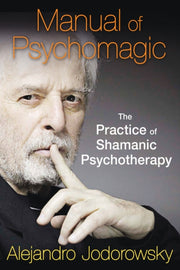 Manual Of Psychomagic By Jodorowsky, Alejandr