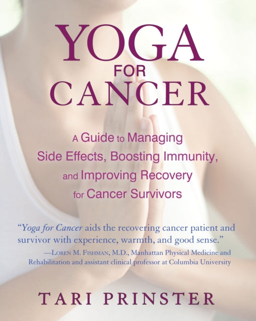 Yoga For Cancer Tr By Tari Prinster