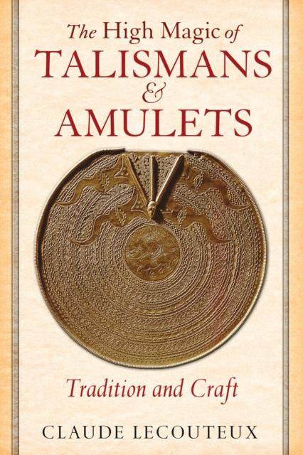 High Magic Of Talismans And Ha By Claude Lecouteux