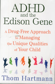 Adhd & The Edison Gene