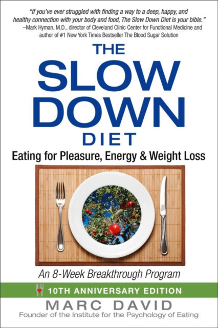 Slow Down Diet By David, Marc