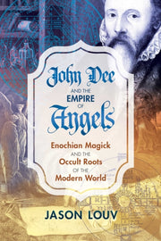 John Dee & The Empire Of Angels