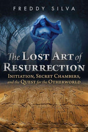 Lost Art Of Resurrection By Silva, Freddy