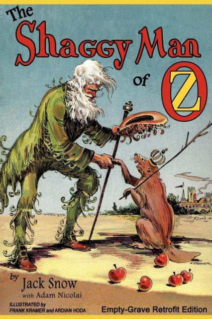 The Shaggy Man Of Oz: Empty-grave Retrof By Snow, Jack
