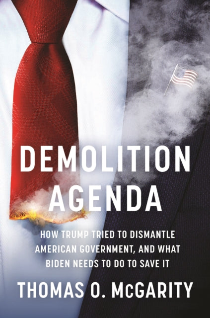Demolition Agenda How Trump Tried Dish