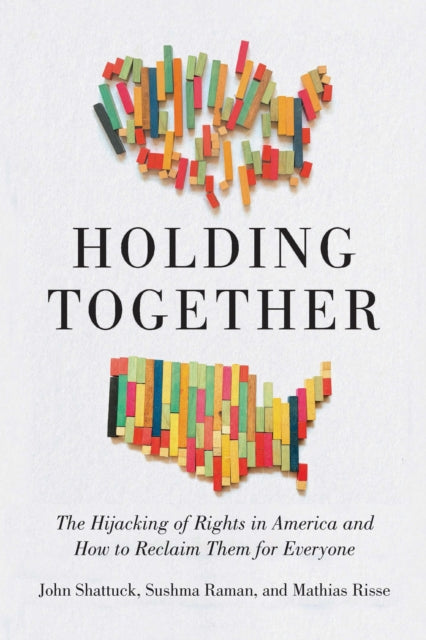 Holding Together Why Our Rights Are Uh