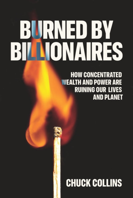 Burned By Billionaires