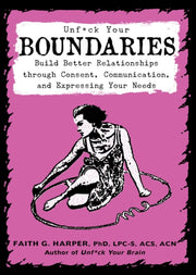 Unf*ck Your Boundaries