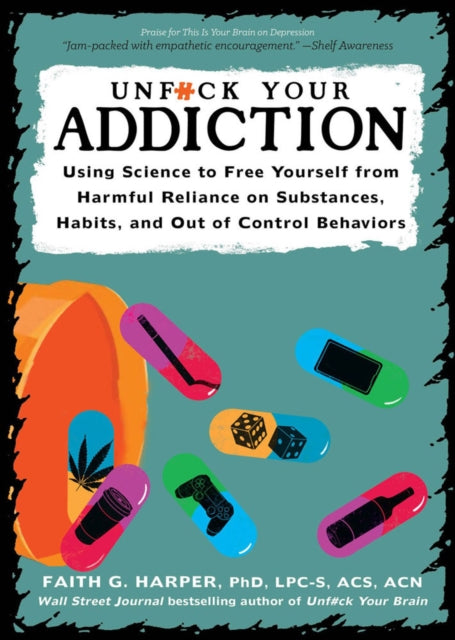 Unf**k Your Addiction
