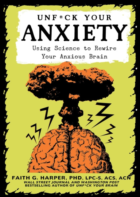 Unf**k Your Anxiety