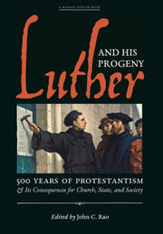 Luther And His Progeny: 500 Years Of Pro