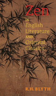 Zen In English Literature And Oriental C By Blyth, R. H.
