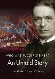Who Was Rudolf Steiner By Ramsbotham, Richard