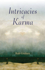 Intricacies Of Karma By Gruben