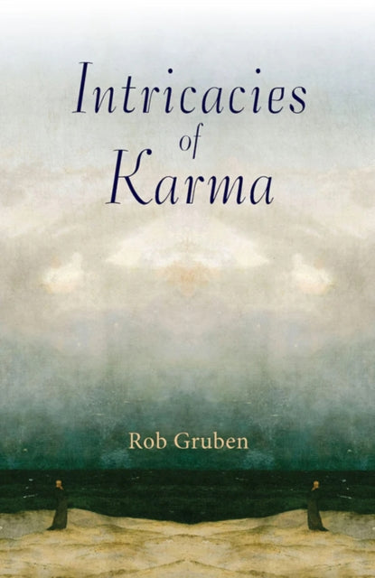 Intricacies Of Karma By Gruben