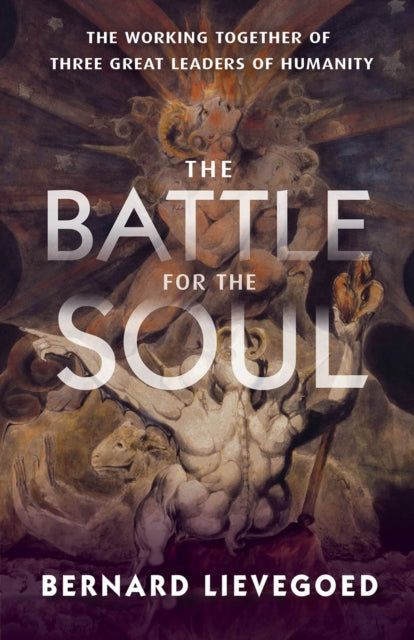 Battle For The Soul By Lievegoed, Bernard