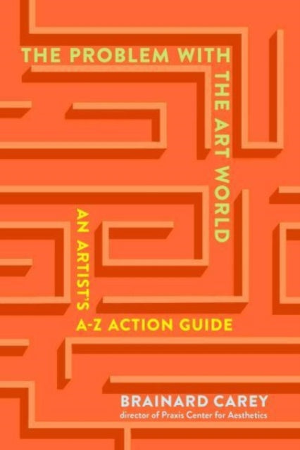 Problems With The Art World By Carey, Brainard