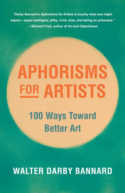 Aphorisms For Artists By Bannard, Walter D
