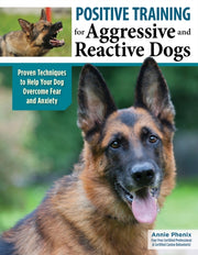 Positive Training For Aggressive Dogs