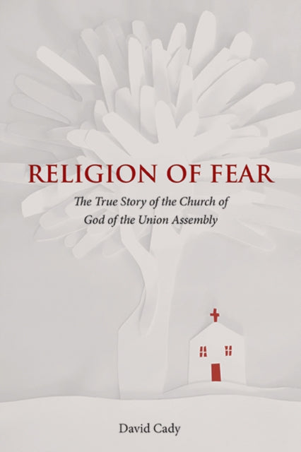 Religion Of Fear By Cady, David