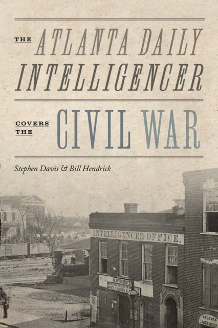 Atlanta Daily Intelligencer Covers The C