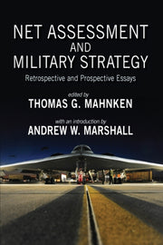 Net Assessment And Military Strategy: Re By Mahnken, Thomas  G.