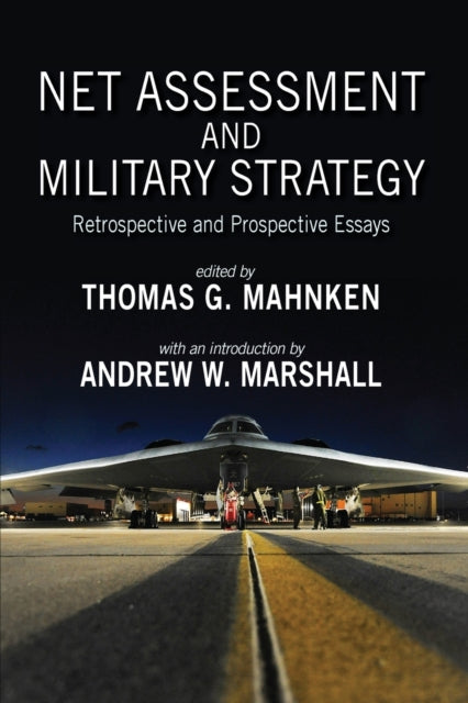 Net Assessment And Military Strategy: Re By Mahnken, Thomas  G.
