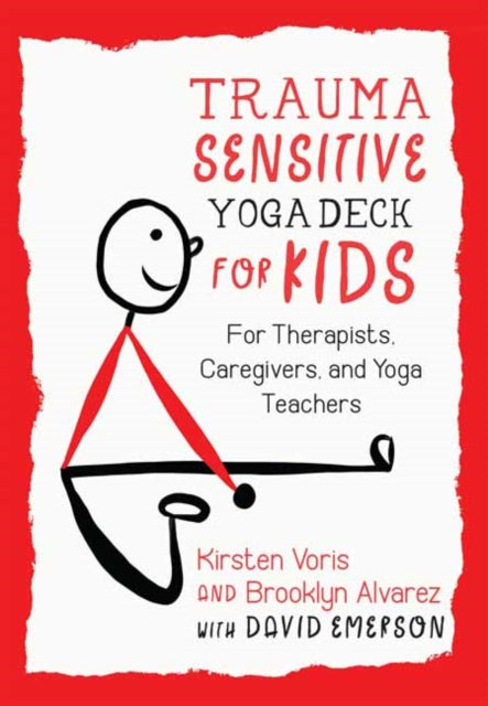 Trauma Sensitive Yoga Deck For Kids By Emerson,david