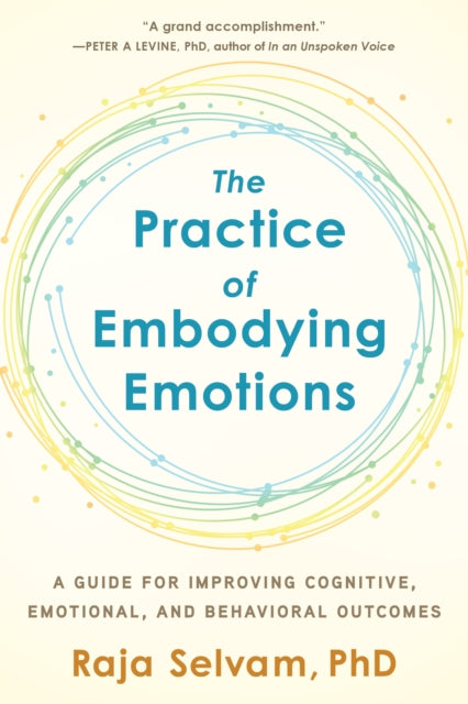 Practice Of Embodying Emotions