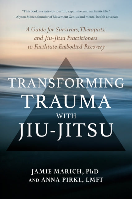 Transforming Trauma With Jiu Jitsu