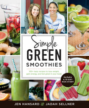 Simple Green Smoothies With Jen & Jadah