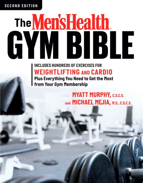 Mens Health Gym Bible By Mejia, Michael