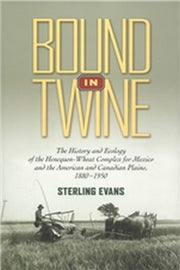 Bound In Twine: The History And Ecology