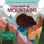 I Am Made Of Mountains