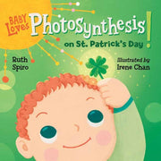 Baby Loves Photosynthesis On St Patricks