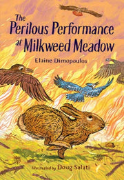 Perilous Performance At Milkweed Meadow