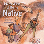 Many Ways Of Being Native By Reno, Ginger