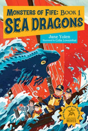 Monsters Of Fife Sea Dragons By Yolen, Jane