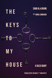 Keys To My House A Gaza Diary