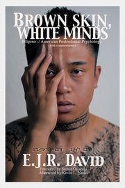 Brown Skin, White Minds: Filipino -- Ame