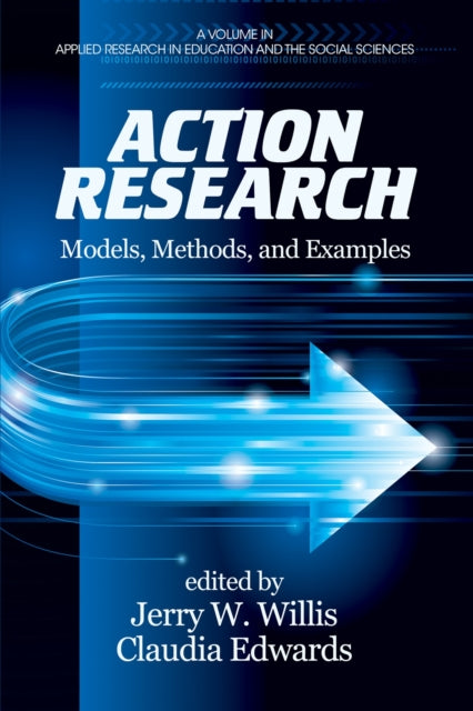 Action Research: Models, Methods, And Ex