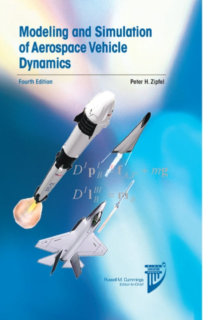 Modeling & Simulation Of Aerospace Vehic By Zipfel, Peter