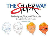 Silver Way:techniques,tips And Tutorials