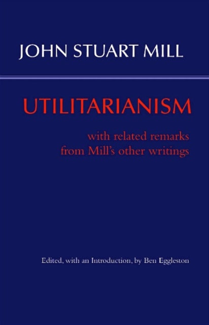 Utilitarianism By Mill, Johnstuart