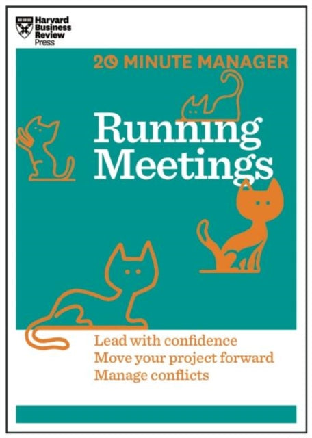 Running Meetings 20 Minute Manag