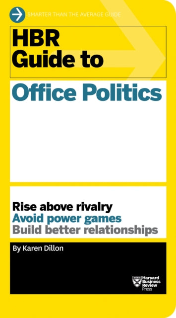 Hbr Guide To Office Politics
