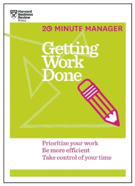 Getting Work Done 20 Minute Mana
