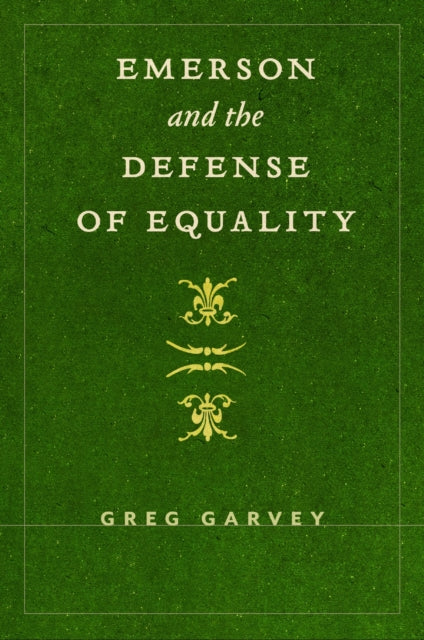 Emerson & The Defense Of Equality