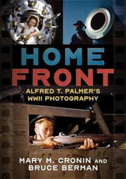 Home Front Alfred T Palmers Wwii Photogr By Cronin, Mary M