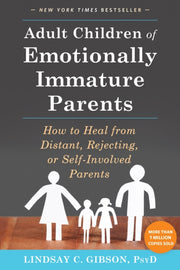 Adult Children Of Emotionally Immature By Gibson, Lindsay C